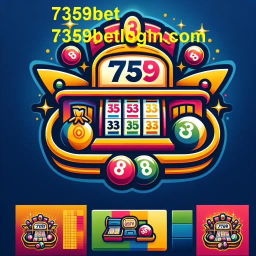 A Emoção da Loteria no 7359bet: Ganhos e Diversão em Cada Aposta